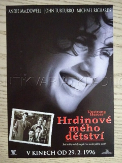 HRDINOVÉ MÉHO DĚTSTVÍ, A. MACDOWELL, FILMOVÝ LETÁK
