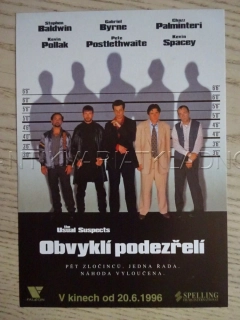 OBVYKLÍ PODEZŘELÍ, S. BALDWIN, G. BYRNE, K. SPACEY, K. POLLAK, FILMOVÝ LETÁK