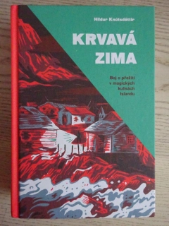 KRVAVÁ ZIMA, HILDUR KNÚTSDÓTTIR, **an