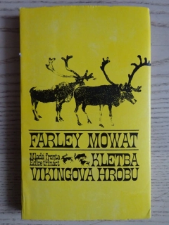 KLETBA VIKINGOVA HROBU, FARLEY MOWAT, **an