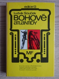 BOHOVÉ ATLANTIDY, LUDVÍK SOUŠEK, **an