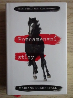 POZNAMENANÍ STÍNY, MARIANNE CEDERVALL, **an