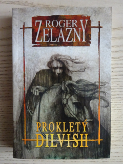PROKLETÝ DILVISH, ROGER ZELAZNY, **an