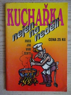 KUCHAŘKA NEJEN NA NEDĚLI ANEB JAK VAŘÍ ČERTI, **an