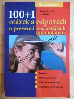 100 + 1  OTÁZEK A ODPOVĚDÍ O PREVENCI NEJČASTĚJŠÍCH ONEMOCNĚNÍ, SOVOVÁ, **an