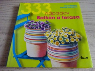 333 NÁPADŮ - BALKÓN A TERASA, HOBBY, **an