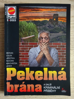 PEKELNÁ BRÁNA A DALŠÍ KRIMINÁLNÍ PŘÍBĚHY, **an