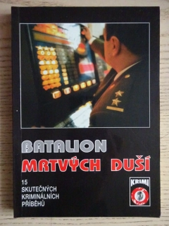 BATALION MRTVÝCH DUŠÍ, **an