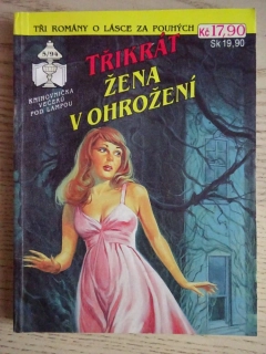 TŘIKRÁT ŽENA V OHROŽENÍ, **an