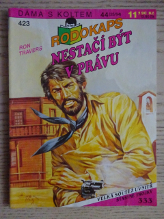 NESTAČÍ BÝT V PRÁVU, RON TRAVERS, RODOKAPS, **an
