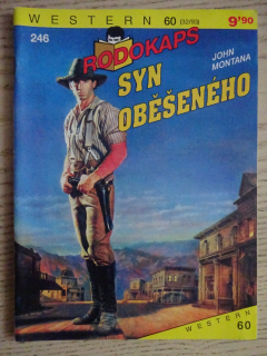 SYN OBĚŠENÉHO, JOHN MONTANA, RODOKAPS, **an