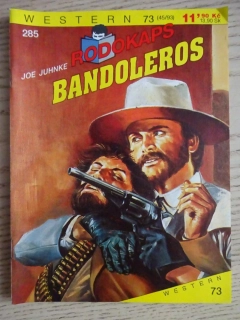BANDOLEROS, JOE JUHNKE, RODOKAPS, **an