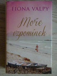 MOŘE VZPOMÍNEK, FIONA VALPY, **an