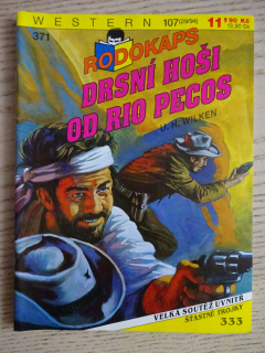 DRSNÍ HOŠI OD RIO PECOS, WESTERN, RODOKAPS, **an