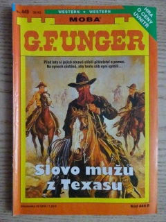 SLOVO MUŽŮ Z TEXASU, G. F. UNGER, WESTERN, RODOKAPS, **an