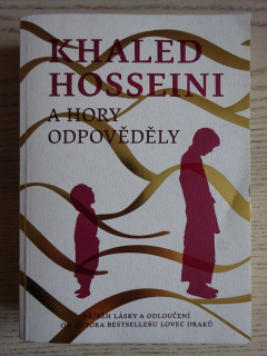 A HORY ODPOVĚDĚLY, KHALED HOSSEINI, **an
