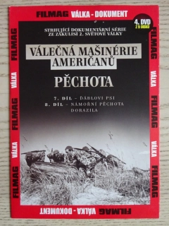 VÁLEČNÁ MAŠINÉRIE AMERIČANŮ, PĚCHOTA, VÁLKA, DVD FILM DOKUMENT