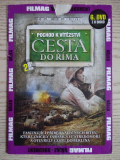 CESTA DO ŘÍMA 6, POCHOD K VÍTĚZSTVÍ, VÁLKA, DVD FILM DOKUMENT