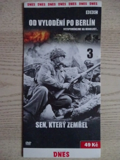 OD VYLODĚNÍ PO BERLÍN 3, SEN, KTERÝ ZEMŘEL, VÁLKA, DVD FILM DOKUMENT