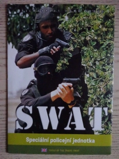 SWAT, SPECIÁLNÍ POLICEJNÍ JEDNOTKA, DVD FILM DOKUMENT