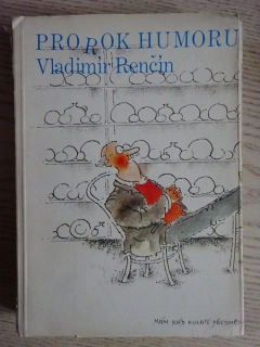 PROROK HUMORU, VLADIMÍR RENČÍN, **an