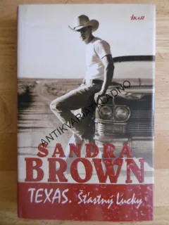 TEXAS, ŠŤASTNÝ LUCKY, SANDRA BROWN, **an