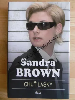 CHUŤ LÁSKY, SANDRA BROWN, **an