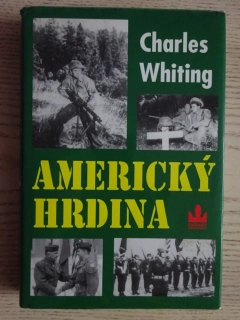 AMERICKÝ HRDINA, CHARLES WHITING, VÁLKA, **an