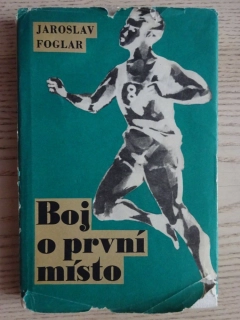 BOJ O PRVNÍ MÍSTO VČETNĚ PŘÍLOHY, JAROSLAV FOGLAR, **an