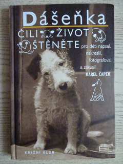 DÁŠENKA, ČILI ŽIVOT ŠTĚNĚTE, KAREL ČAPEK, 2009, **an