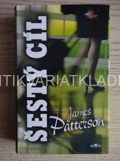 ŠESTÝ CÍL, JAMES PATTERSON, **an