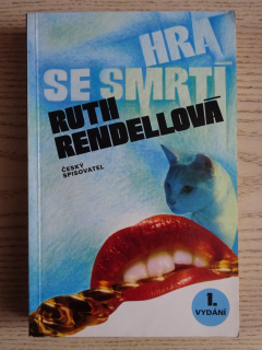 HRA SE SMRTÍ, RUTH RENDELLOVÁ, **an