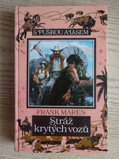 STRÁŽ KRYTÝCH VOZŮ, FRANK MARES, BURIAN, **an