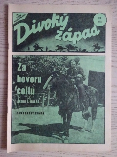 DIVOKÝ ZÁPAD: ZA HOVORU COLTŮ, 15. SVAZEK WESTERNOVÉ EDICE, RODOKAPS, **an