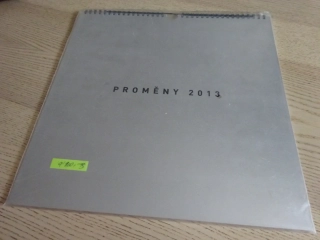 PROMĚNY 2013, K. RODEN, M. SUCHÁNEK, R. GENZER, V. VYDRA, A. POLÍVKOVÁ, KALENDÁŘ