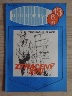 DODOKAPS Č. 13, 6/91, ZTRACENÝ SYN, T. M. FLACK, **an