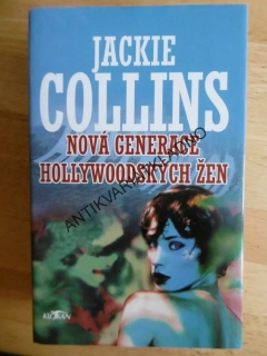 NOVÁ GENERACE HOLLYWOODSKÝCH ŽEN, JACKIE COLLINS, **an