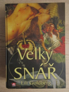 VELKÝ SNÁŘ, EILI GOLDBERG, **an