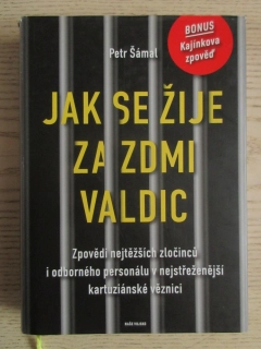 JAK SE ŽIJE ZA ZDMI VALDIC, PETR ŠÁMAL, **an