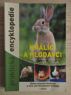 PRAKTICKÁ ENCYKLOPEDIE KRÁLÍCI A HLODAVCI, ESTER VERHOEF-VERHALLEN, **an
