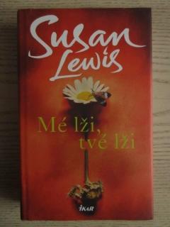 MÉ LŽI, TVÉ LŽI, SUSAN LEWIS, **an