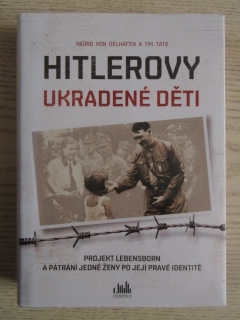 HITLEROVY UKRADENÉ DĚTI, INGRID VON OELHAFEN, TIM TATE, **an