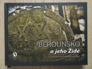 BEROUNSKO A JEHO ŽIDÉ, JINDŘIŠKA ROSENBAUMOVÁ A KOL., **an
