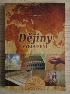 DĚJINY VYKOUPENÍ, E. G. WHITEOVÁ, **an