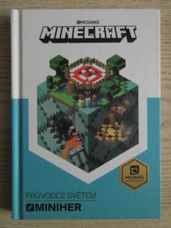 MINECRAFT: PRŮVODCE SVĚTEM MINIHER, MOJANG, **an