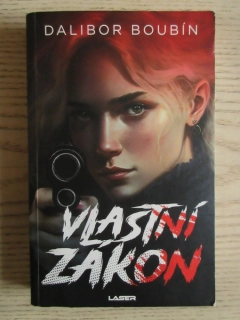 VLASTNÍ ZÁKON, DALIBOR BOUBÍN, **an