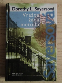 VRAŽDA ŽÁDÁ METODU, DOROTHY L. SAYERSOVÁ, **an