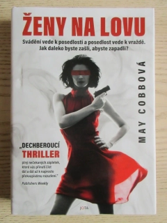 ŽENY NA LOVU, MAY COBBOVÁ, **an