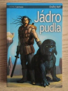 PÁN MODRÉHO MEČE 1: JÁDRO PUDLA, ONDŘEJ NEFF, **an