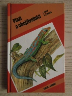 PLAZI A OBOJŽIVELNÍCI, J. ČIHAŘ, A. ČEPICKÁ, **an